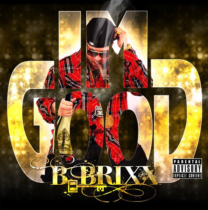 Official B-Brixx Trailer for “I’m Good”