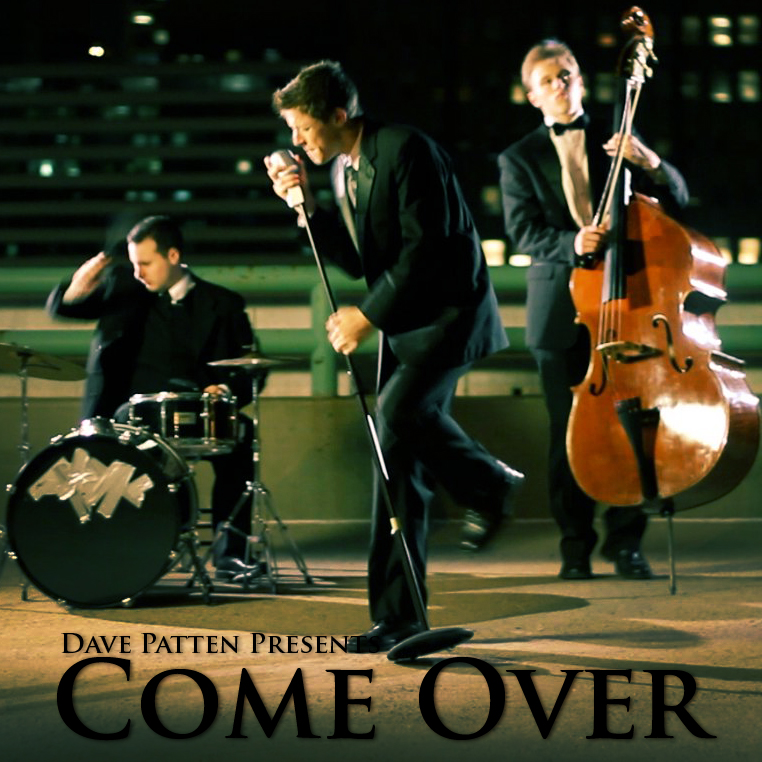 “Come Over” Dave Patten Official Music Video