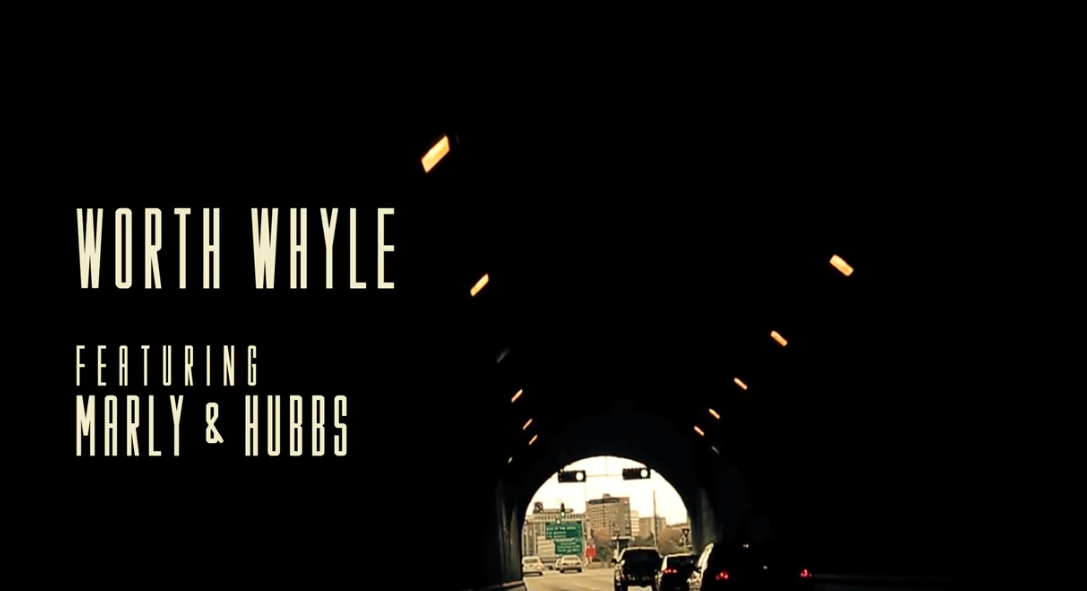 Worth Whyle – Forever True ft. Marly and Hubbs (Official Video)