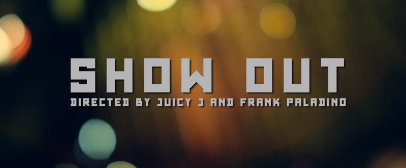 Juicy J – Show Out ft. Big Sean, Young Jeezy