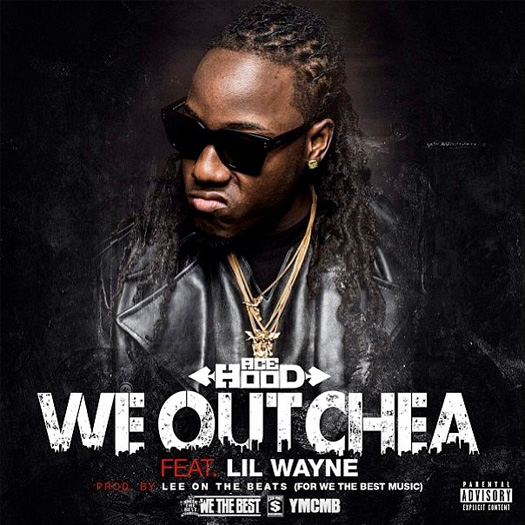 Ace Hood – We Outchea [Feat Lil Wayne]