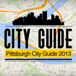 Pittsburgh City Guide 2013