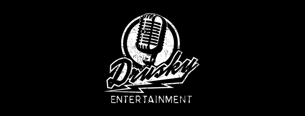 UPCOMING DRUSKY ENTERTAINMENT EVENTS